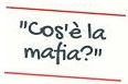 Cos'è la mafia