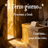 Processo a Gesù - La tomba vuota - La risurrezione.